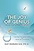The Joy of Genius
