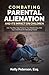 Combating Parental Alienati...