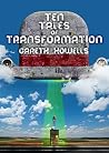 Ten Tales of Transformation Ten Tales of Transformation