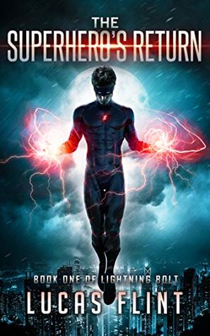 The Superhero's Return (Lightning Bolt #1)