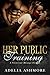Her Public Training: A Vict...