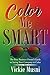 Color Me SMART: The Busy Bu...