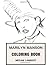 Marilyn Manson Coloring Book: American Industrial Rock Artist and Satanic Church Priest Shock and Darkness Inspired Adult Coloring Book
