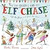 We're Going on an Elf Chase