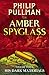 The Amber Spyglass (His Dark Materials, #3)