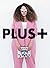PLUS+: Style Inspiration for Everyone
