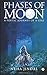 Phases of Moon: A poetic jo...