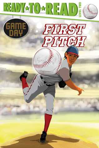 First Pitch: Ready-to-Read Level 2 (Game Day)