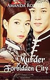 Murder in the Forbidden City by Amanda   Roberts