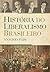 História do Liberalismo Brasileiro by Antonio Paim