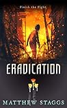 Eradication: A Gripping Dystopian Biothriller (Containment Series Book 3)