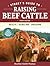 Storey's Guide to Raising Beef Cattle: Health, Handling, Breeding