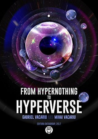 From Hypernothing to Hyperverse: EDWs, Hypernothing, Wave and Particle, Elementary Particles, Thermodynamics, and Einstein’s Relativity Without “Spacetime” (Kindle Edition)