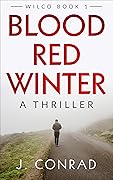 Blood Red Winter: A Thriller