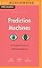 Prediction Machines