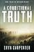 A Conditional Truth (The Antiarch Trilogy)