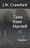 Tales from Mardell by J.W. Crawford