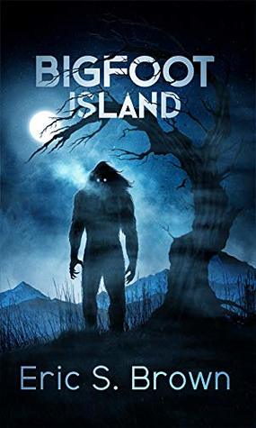 Bigfoot Island (Kindle Edition)