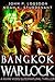 Bangkok Warlock by John P. Logsdon