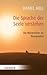 Die Sprache der Seele verstehen by Daniel Hell