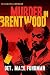 Murder in Brentwood by Mark Fuhrman Murder in Brentwood by Mark Fuhrman