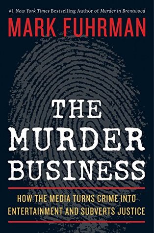 How the Media Turns Crime Into Entertainment and Subverts Justice