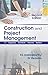 Construction and Project Ma...