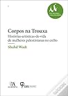 Corpos na Trouxa:...