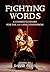 Fighting Words: A Glossary of Swords and Combat