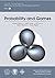 Probability and Games (IAS/...