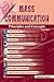 Mass Communication: Principles and Concepts