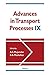 Advances in Transport Processes by A. S. Mujumdar
