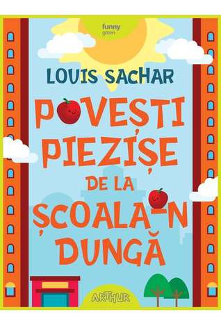 Povești piezișe de la Școala-n Dungă (Wayside School #1)