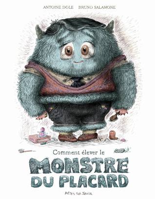 Comment élever le monstre du placard