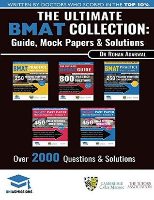 The Ultimate BMAT Collection: 5 Books In One, Over 2500 Practice Questions & Solutions, Includes 8 Mock Papers, Detailed Essay Plans, 2019 Edition, BioMedical ... Medical School Application Library)