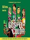 The Gospel In Color by Curtis A. Woods