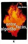 Entre facas, algodão