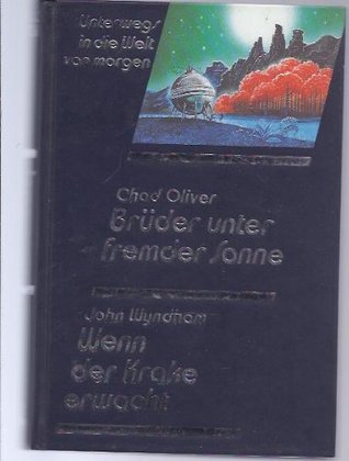 Brüder unter fremder Sonne/Wenn der Krake erwacht - Zwei SF-Romane in einem Band (Hardcover)