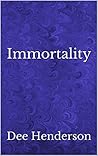 Immortality