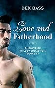 Love and Fatherhood: Omegaverse Trilogy Collection Books 1-3