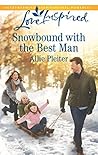 Snowbound With The Best Man by Allie Pleiter