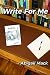 Write for Me