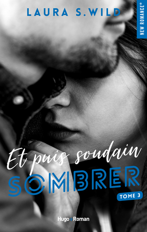 Sombrer (Et puis soudain, #3)