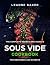 Sous Vide Cookbook by Leanne Baker