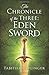 The Chronicle of The Three: Eden Sword
