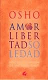 Amor libertad y s...