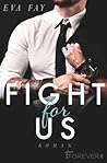 Fight for us by Eva Fay