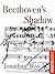 Beethoven's Shadow