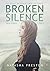 Broken Silence (Silence, #2)