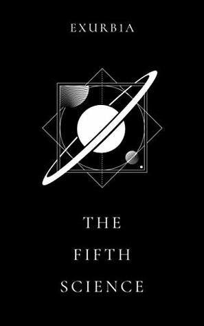 The Fifth Science (Kindle Edition)